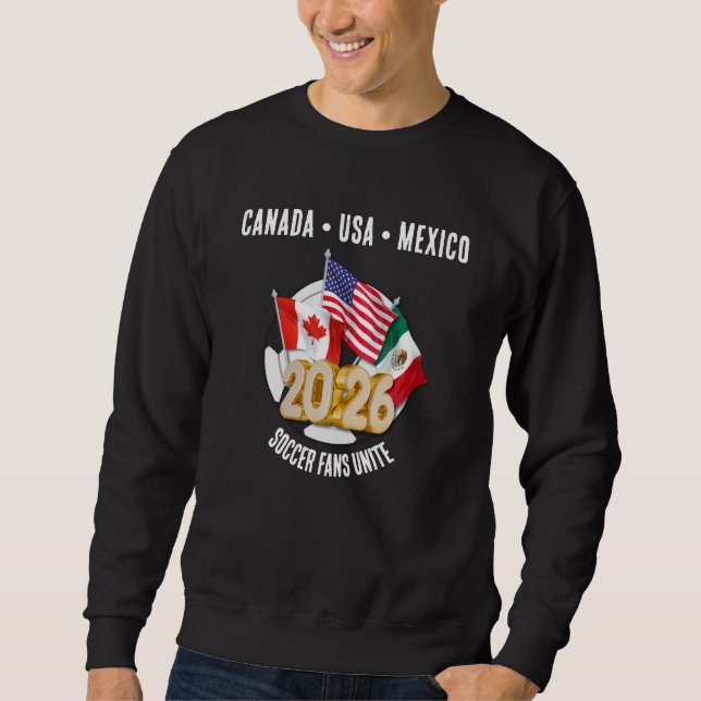 Sweatshirt 2026 WORLD SOCCER FANS UNITE Football  (Devant)