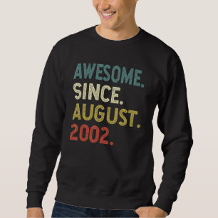 Sweatshirt 20 Ans Awesome depuis Août 2002e Anniversaire