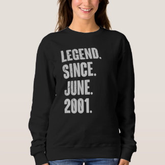 Sweatshirt 21 Ans 21e Anniversaire Légende depuis juin 2001