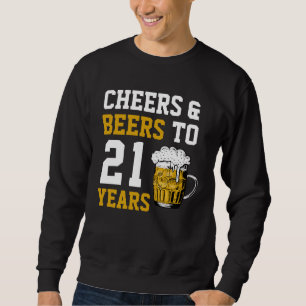 Sweatshirt 21e anniversaire Cheers & Bières à 21 ans