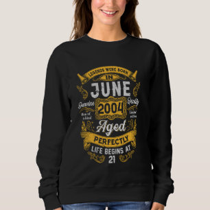 Sweatshirt 21e Anniversaire Légendes Réelles Juin 2004 21 Ans