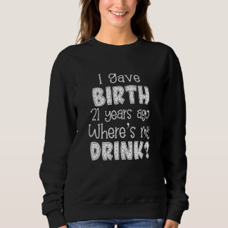 Sweatshirt 21e anniversaire pour maman 21 ans enfant fils Dau