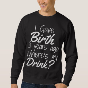 Sweatshirt 21e anniversaire pour maman 21 ans Enfant Fils Dau