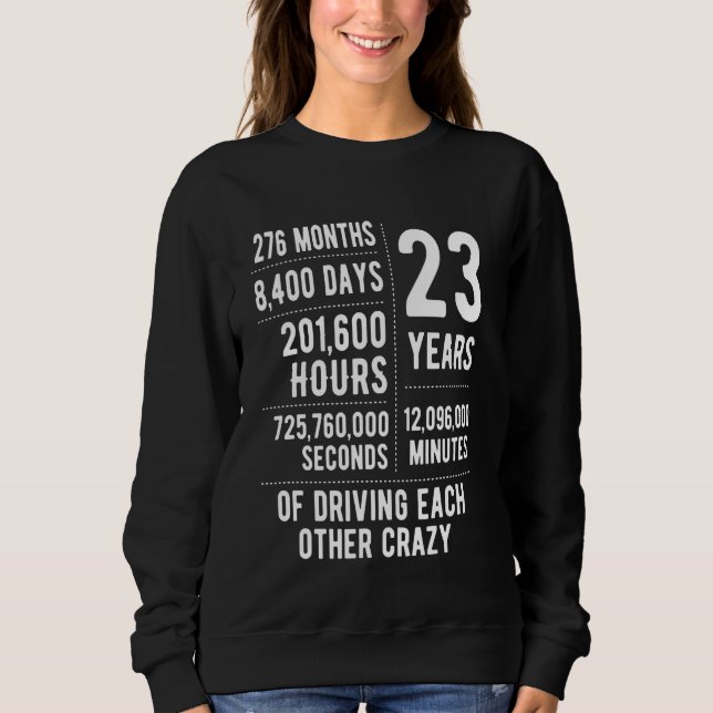 Sweatshirt 23 Ans de Mariage Drôle 23e Anniversaire de Mariag (Devant)