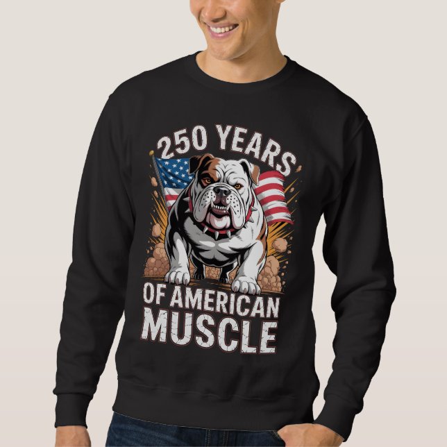 Sweatshirt 250 Years of American Muscle Bulldog (Devant)