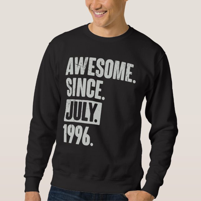Sweatshirt 26 Ans 26 Ans Awesome depuis Juillet 1999 (Devant)