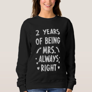 Sweatshirt 2 Ans À Être Mme Toujours Bien Anniversaire Mariag
