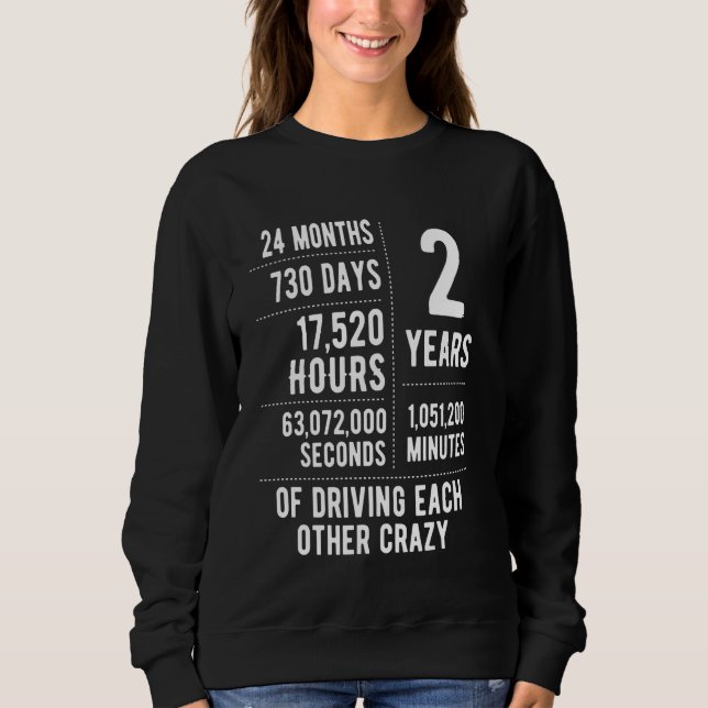 Sweatshirt 2 Ans de Mariage Drôle 2ème Anniversaire de Mariag (Devant)