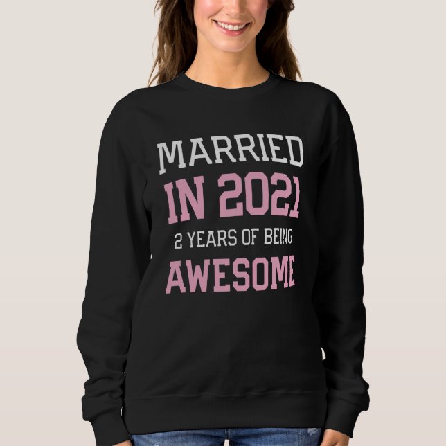 Sweatshirt 2nd Anniversary for Women Married In 2021 Couples  (Devant)