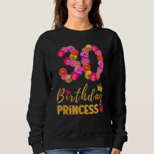 Sweatshirt 30 ans Anniversaire Princesse Flower Son My 30th B