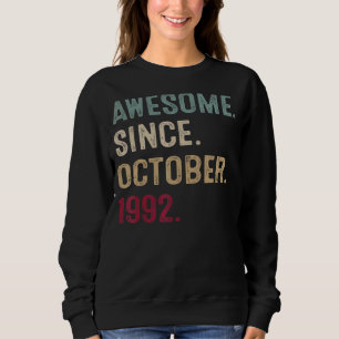 Sweatshirt 30 Ans Awesome depuis Octobre 1992 30e Birt