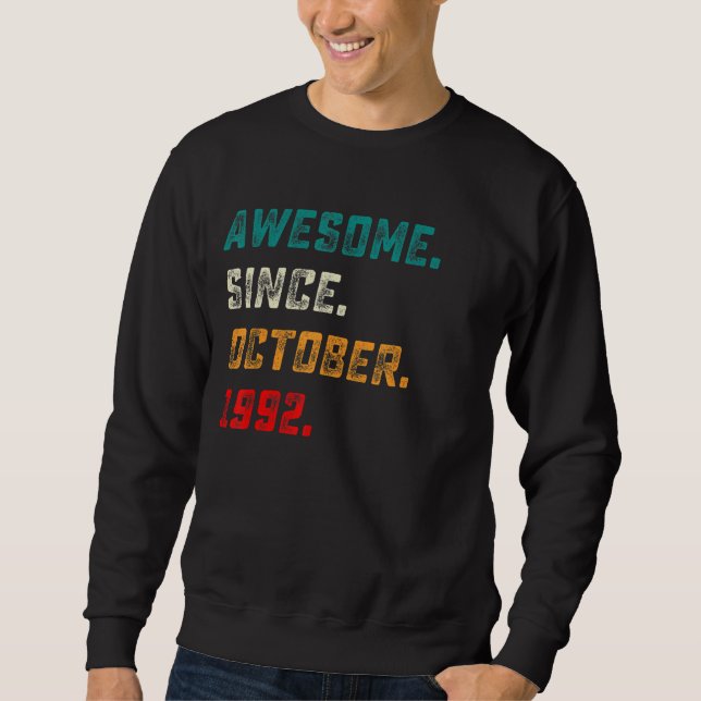 Sweatshirt 30 Ans Awesome depuis Octobre 1992 30e Naissance (Devant)