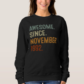 Sweatshirt 30 Years Old  Awesome Since November 1992 30th Bda