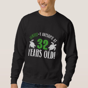 Sweatshirt 32e Anniversaire Tortue 32 Ancienne Tortue Lover B