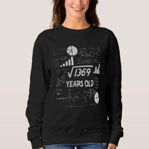 Sweatshirt 37 ans Enseignant des mathématiques Anniversaires