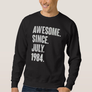 Sweatshirt 38 Ans 38 Ans Awesome depuis Juillet 198