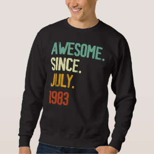 Sweatshirt 39e anniversaire stupéfiant depuis juillet 1983 39