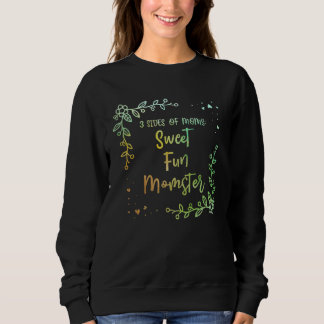 Sweatshirt 3 Sides of Mom Sayings Mother s Day Quotes Parents