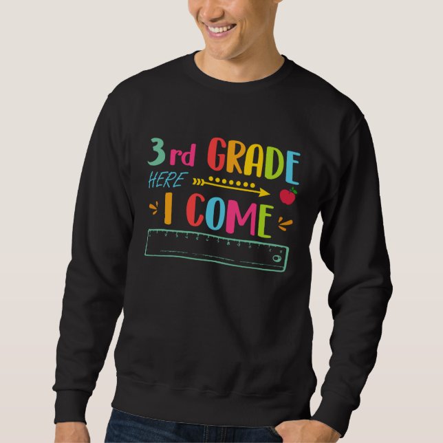 Sweatshirt 3rd Grade Here I Come Happy First Day Of School (Devant)