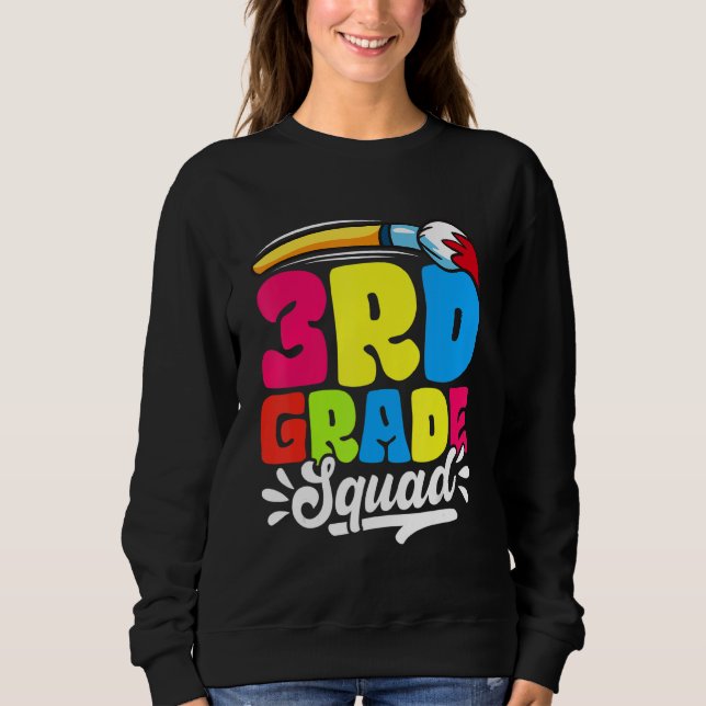 Sweatshirt 3rd Grade Squad Back To School First Day Of School (Devant)