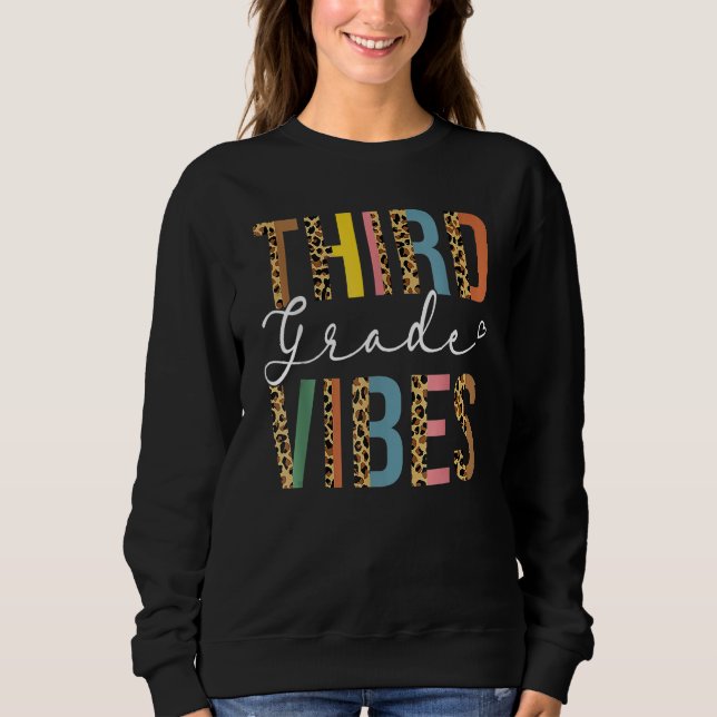 Sweatshirt 3rd Grade Teacher Back To School  Third Grade Vibe (Devant)
