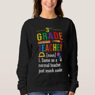 Sweatshirt 3rd Grade Teacher Definition Meaning Back to Schoo