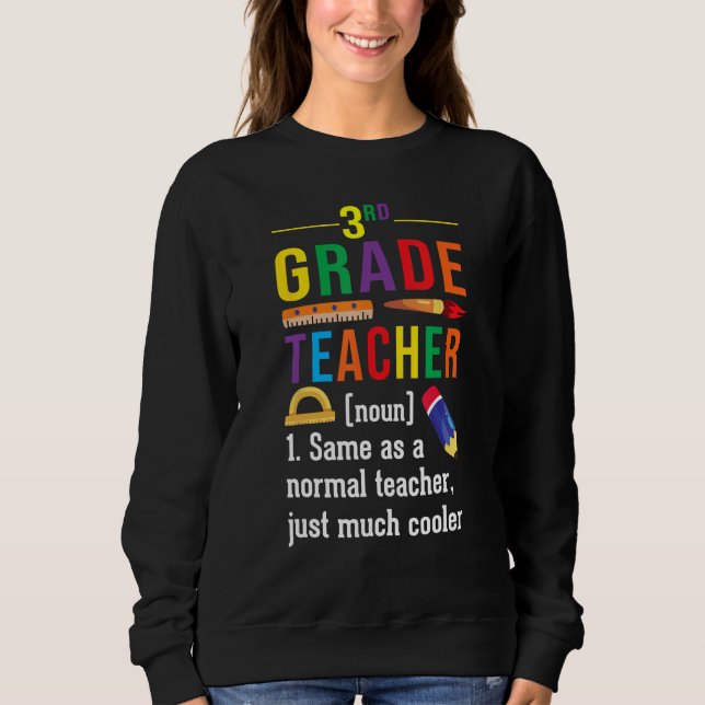 Sweatshirt 3rd Grade Teacher Definition Meaning Back to Schoo (Devant)