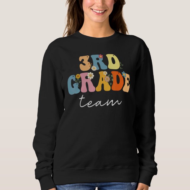 Sweatshirt 3rd Grade Team Groovy  Women Happy First Day Of Sc (Devant)