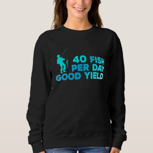 Sweatshirt 40 Poissons Par Jour Bon Rendement Pêche Vintage S
