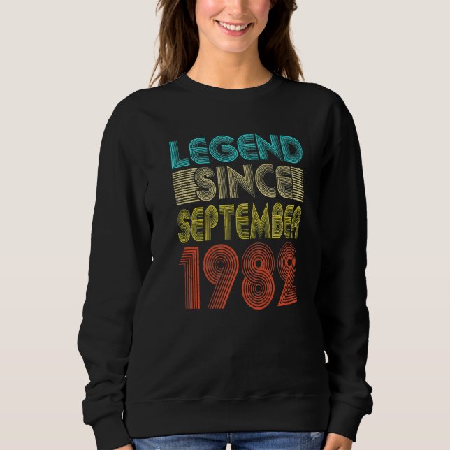Sweatshirt 40 Years Old  Legend Since September 1982 40th Bir (Devant)