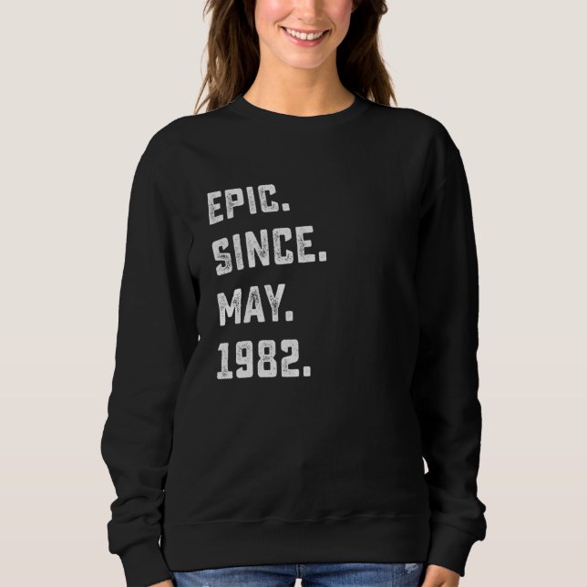 Sweatshirt 40e anniversaire Epic depuis mai 1982 40 ans (Devant)