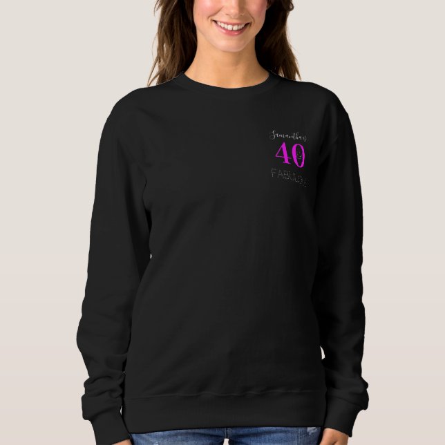 Sweatshirt 40e anniversaire Neon personnalisé rose noir (Devant)