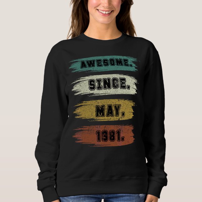 Sweatshirt 41 Ans Awesome Depuis Mai 1981 41e Anniversaire (Devant)