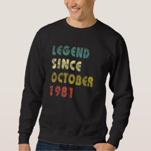 Sweatshirt 41 Years Old Legend Since October 1981 41st Birth