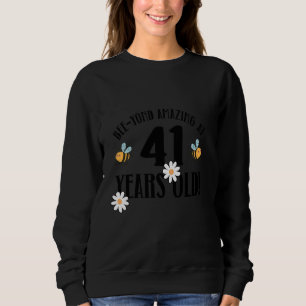 Sweatshirt 41e Anniversaire 41 Ans Abeille-Yond Extraordinair