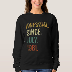 Sweatshirt 41e anniversaire 41 ans stupéfiant depuis juillet