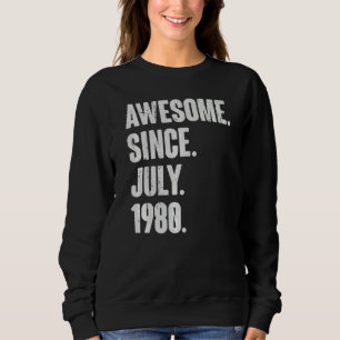 Sweatshirt 42 Ans 42e Anniversaire Awesome depuis Juillet 198