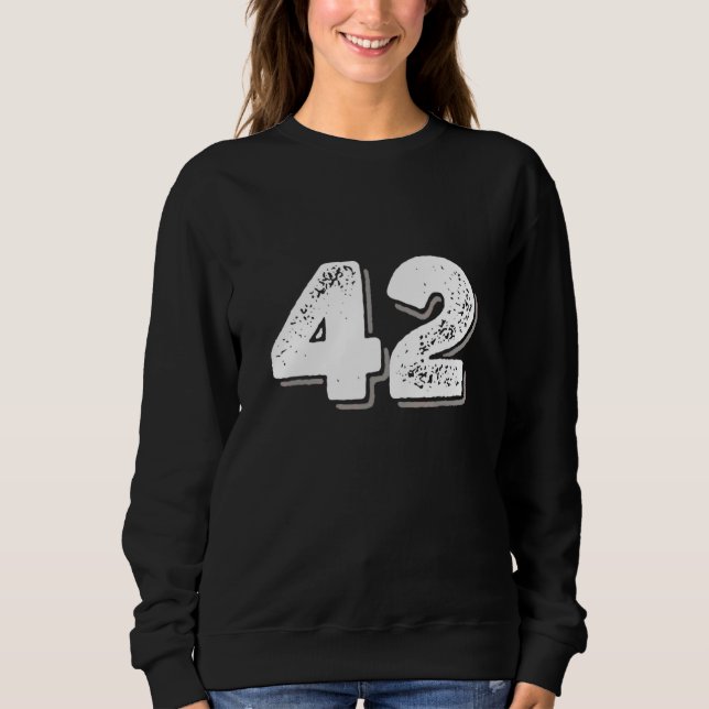 Sweatshirt 42 Est La Réponse Sans Question Et Le Numéro O (Devant)