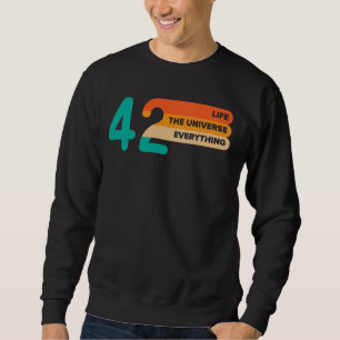 Sweatshirt 42 La Réponse À La Vie L'Univers Et Tout