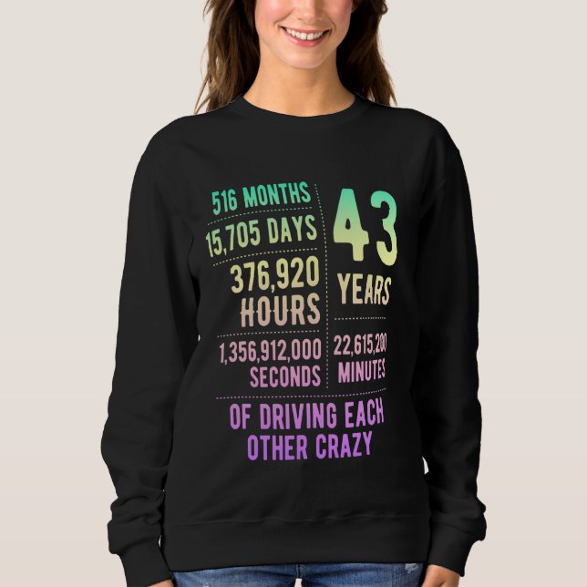 Sweatshirt 43 Ans de Mariage Drôle 43e Anniversaire de Mariag (Devant)