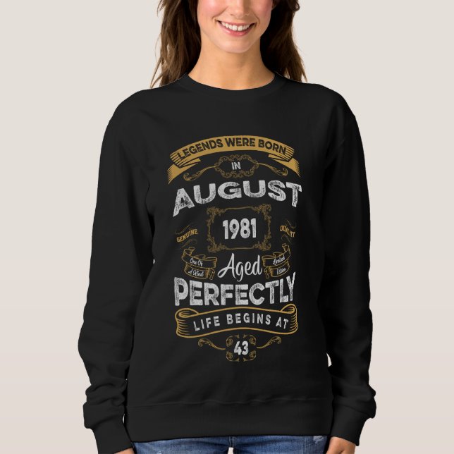 Sweatshirt 43e Anniversaire Légendes Nées En Août 1981 (Devant)