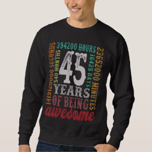 Sweatshirt 45e anniversaire 45 ans Cadeau Vintage Né en 19