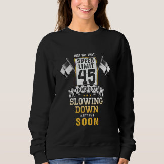 Sweatshirt 45e anniversaire Idée Limite de vitesse Signal 45 