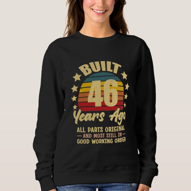 Sweatshirt 46 Years Ago All Parts Original 46th Birthday (Devant)