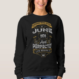 Sweatshirt 46e Anniversaire Légendes Sont Nées En Juin 1976