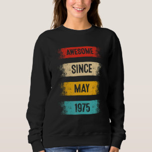 Sweatshirt 47 Ans Awesome Depuis Mai 1975 47e Anniversaire