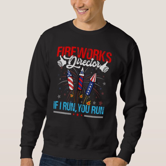 Sweatshirt 4 juillet Directeur de Fireworks Usa Indicateur Je (Devant)