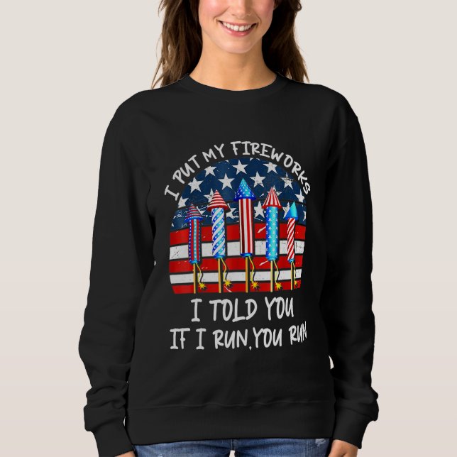 Sweatshirt 4 juillet Faire-part de grossesse si je cours Fire (Devant)