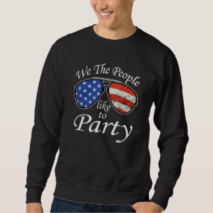 Sweatshirt 4 juillet Nous Les Gens Aiment Faire La Fête Drape