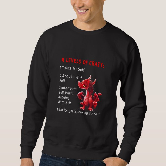 Sweatshirt 4 Niveaux De Parler Crazy À Selfs Argue Avec Soi D (Devant)